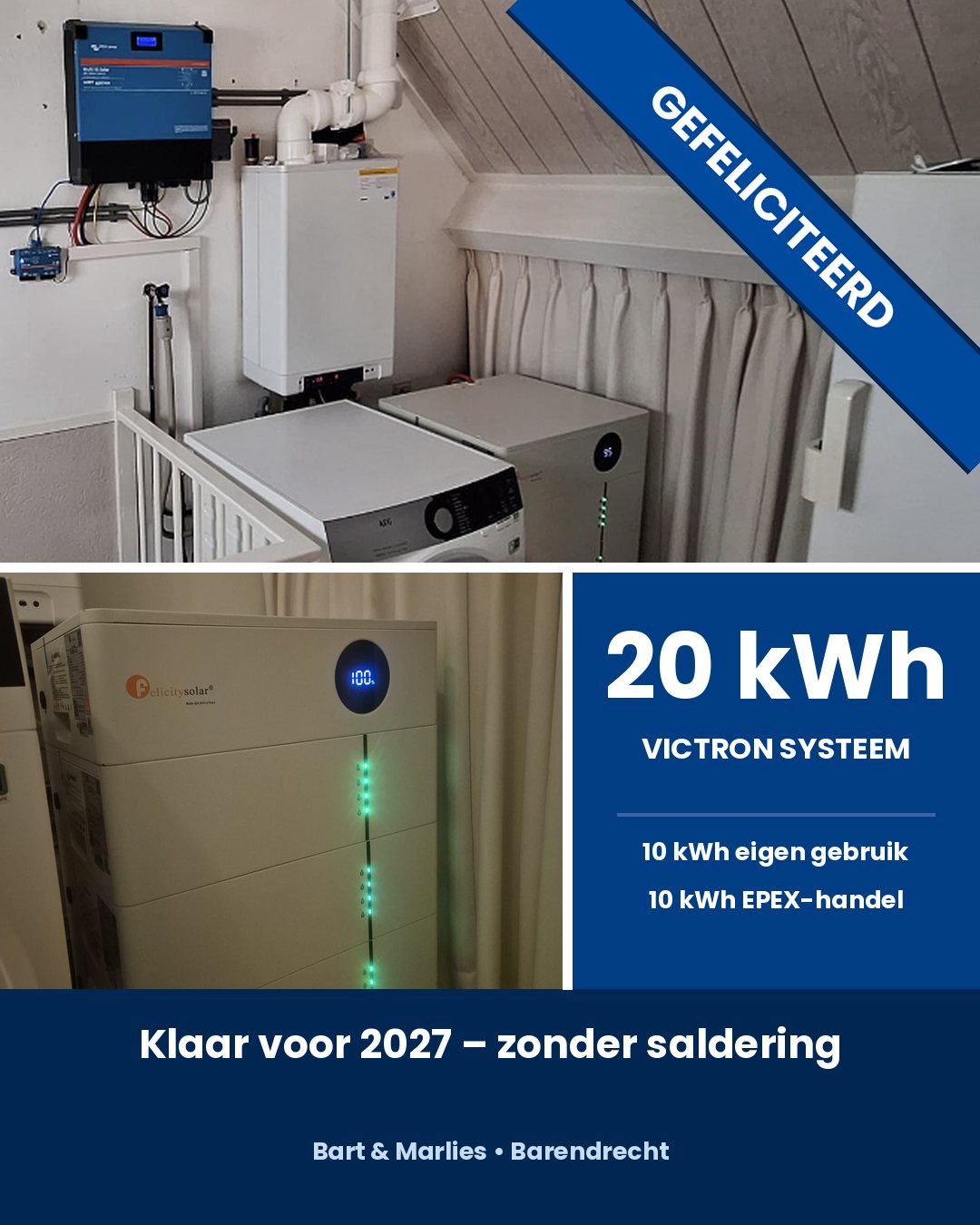 Victron MultiPlus-II met MPPT-laadregelaar op zolder en een Felicity-batterij van 20 kWh bij Bart en Marlies in Barendrecht